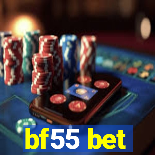 bf55 bet